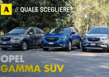 Gamma SUV Opel | Quale scegliere? [video]