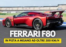 Ferrari F80: L'ho guidata e adesso non sono più me stesso [VIDEO]