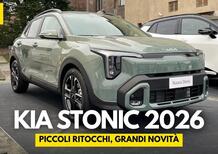 Kia Stonic 2026: pochi ritocchi, ma quanta sostanza! [VIDEO]