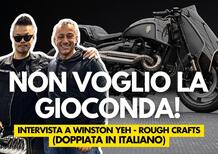 Winston Yeh - Rough Crafts: "non voglio costruire la Monna Lisa delle moto" [VIDEO]